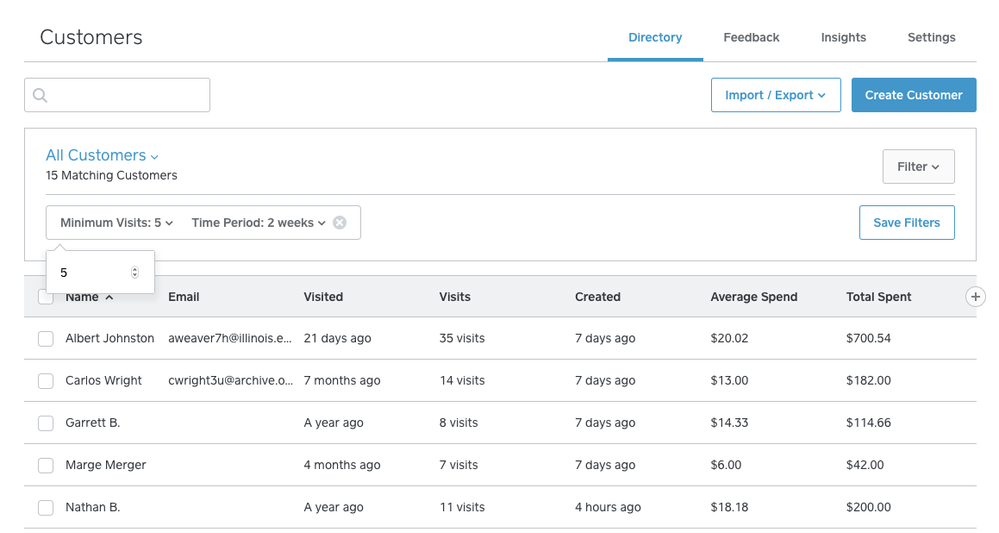 Add filters to view customers who meet certain criteria.